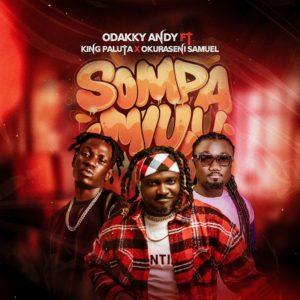 Odakky Andy Ft King Paluta x Okuraseni Samuel - So Mpa Mu Remix